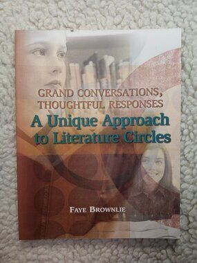 Faye Brownlie Grand Conversations Thoughtful Responses A Unique Approach Book